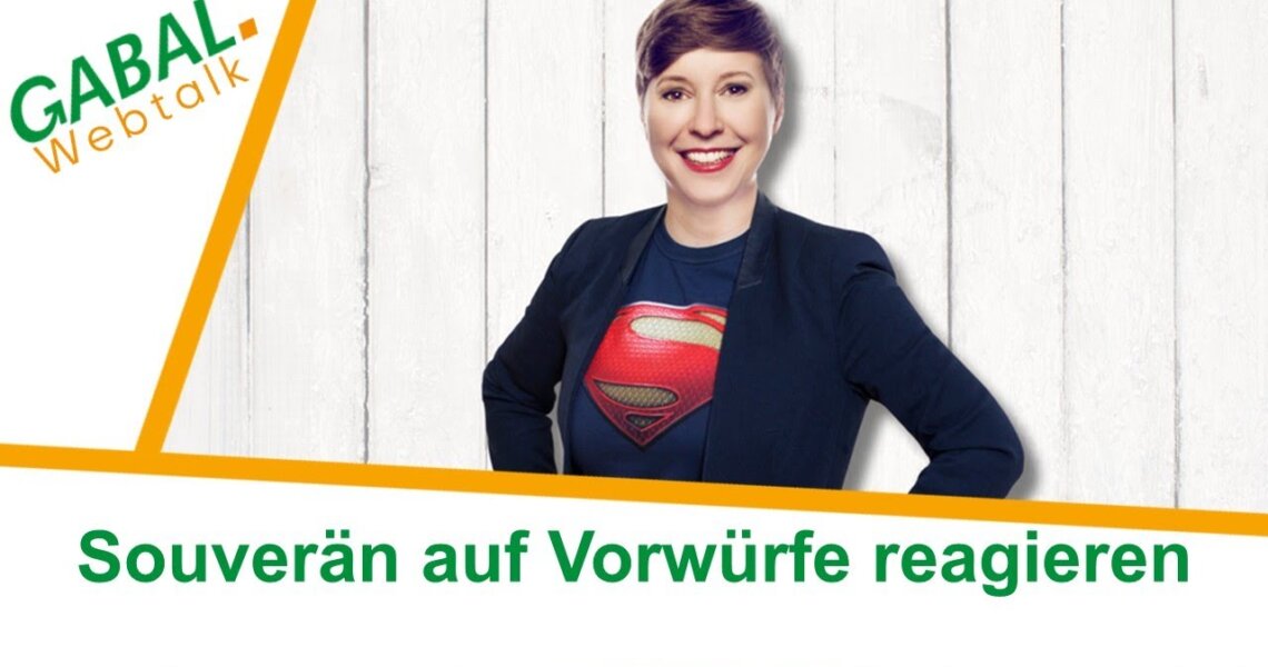Souverän auf Vorwürfe reagieren